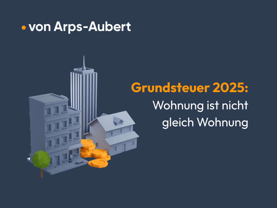Eine grafische Darstellung mit stilisierten Gebäuden und Geldmünzen, begleitet von dem Text "Grundsteuer 2025: Wohnung ist nicht gleich Wohnung".