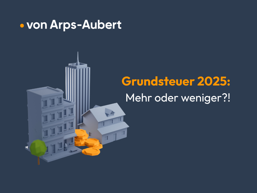 Eine stilisierte Grafik zeigt unterschiedliche Gebäude und Münzen, begleitet von dem Text: „Grundsteuer 2025: Mehr oder weniger?!“.